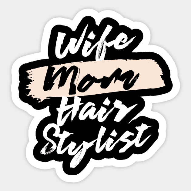 Cute Wife Mom Hair Stylist Gift Idea Sticker by BetterManufaktur